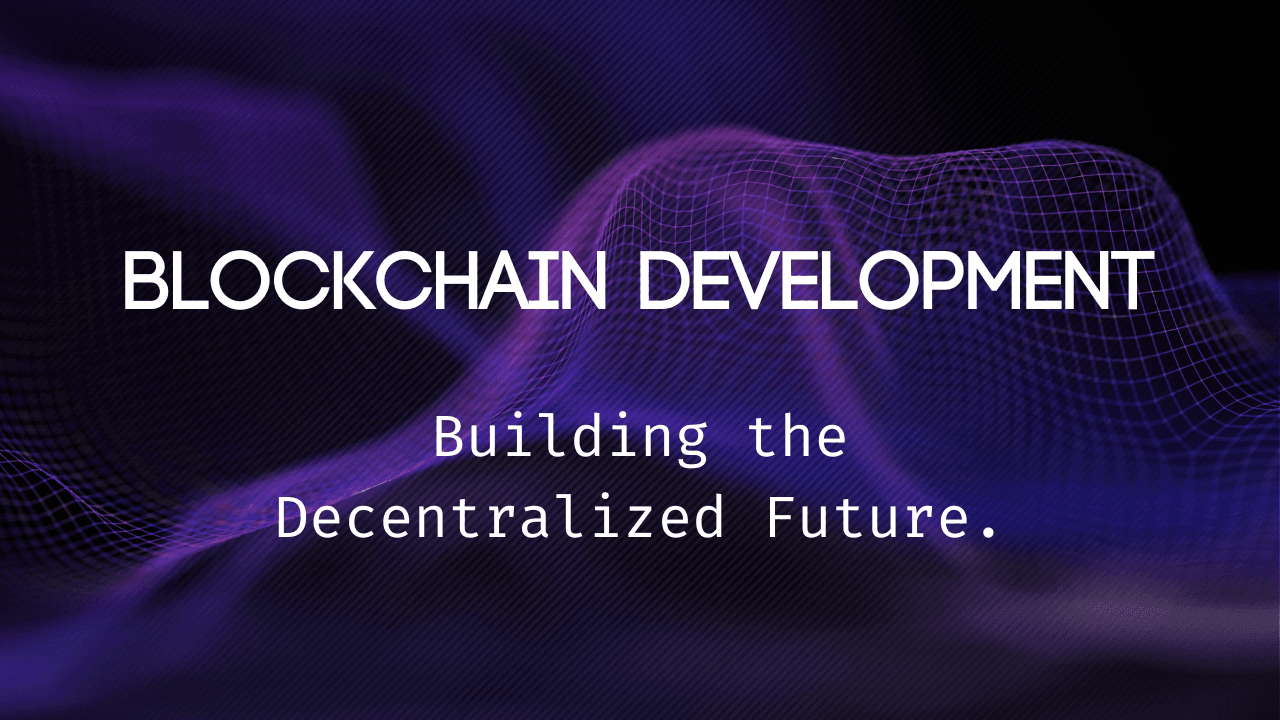 Blockchain Development
