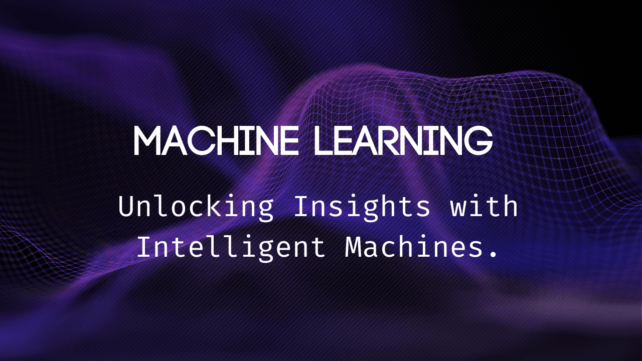 Machine Learning